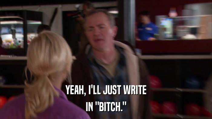 YEAH, I'LL JUST WRITE IN 