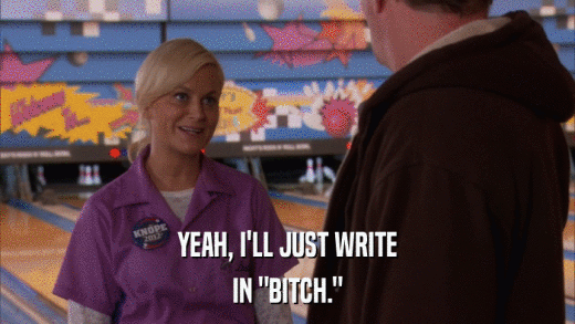 YEAH, I'LL JUST WRITE IN 