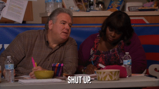 SHUT UP.  