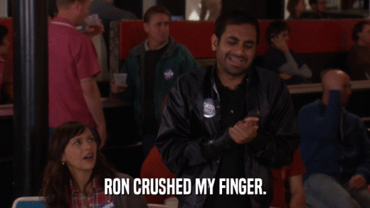 RON CRUSHED MY FINGER.  