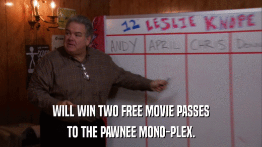 WILL WIN TWO FREE MOVIE PASSES TO THE PAWNEE MONO-PLEX. 