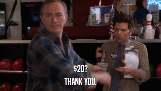 $20? THANK YOU. 