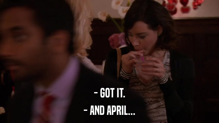 - GOT IT. - AND APRIL... 