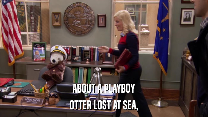 ABOUT A PLAYBOY OTTER LOST AT SEA, 