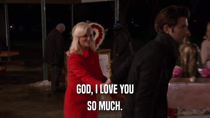 GOD, I LOVE YOU SO MUCH. 