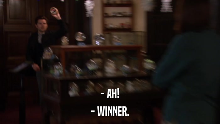 - AH! - WINNER. 