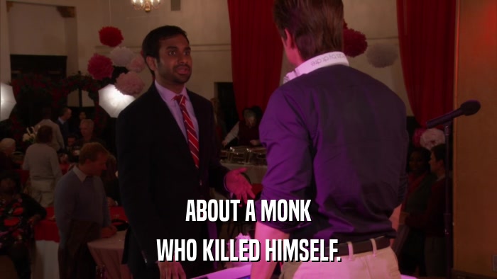 ABOUT A MONK WHO KILLED HIMSELF. 