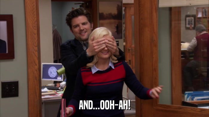 AND...OOH-AH!  