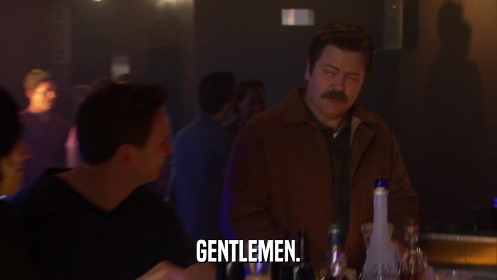 GENTLEMEN.  