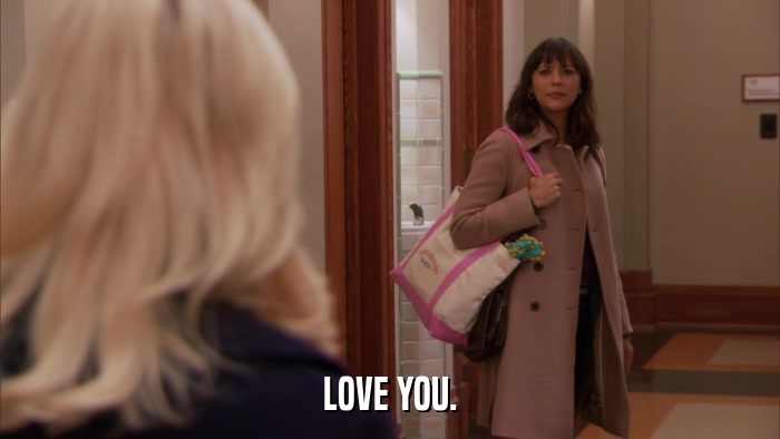 LOVE YOU.  