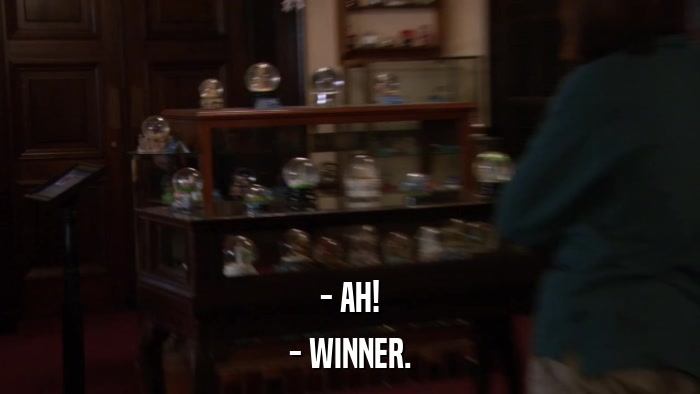 - AH! - WINNER. 