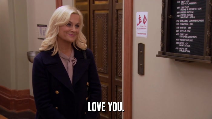 LOVE YOU.  