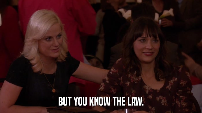 BUT YOU KNOW THE LAW.  