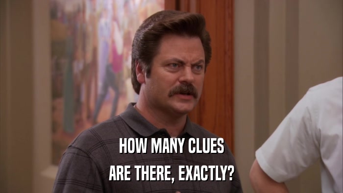 HOW MANY CLUES ARE THERE, EXACTLY? 