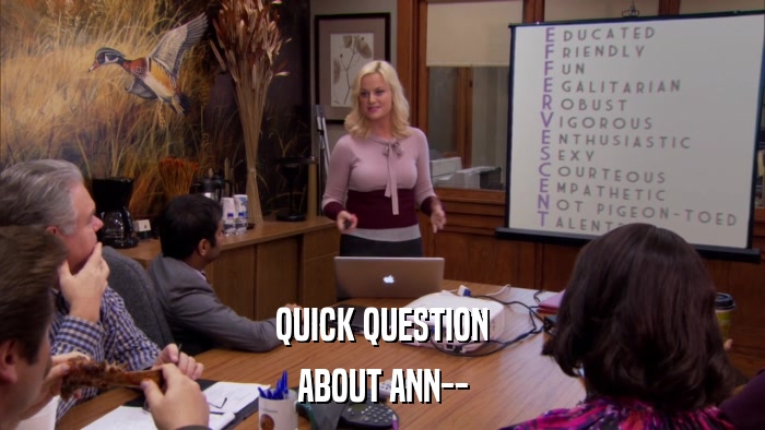 QUICK QUESTION ABOUT ANN-- 