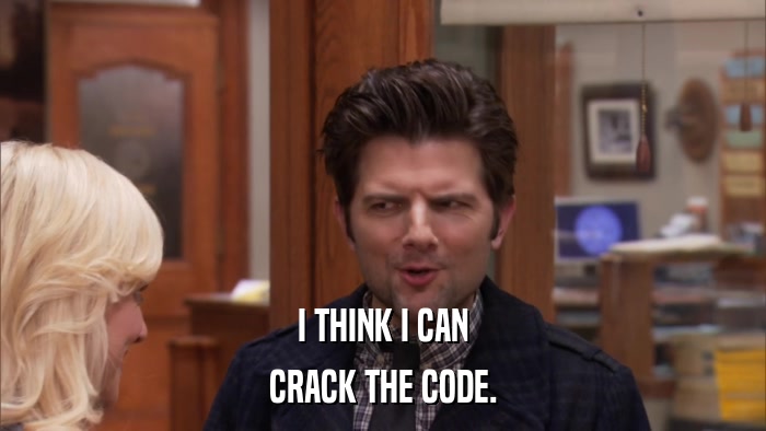 I THINK I CAN CRACK THE CODE. 