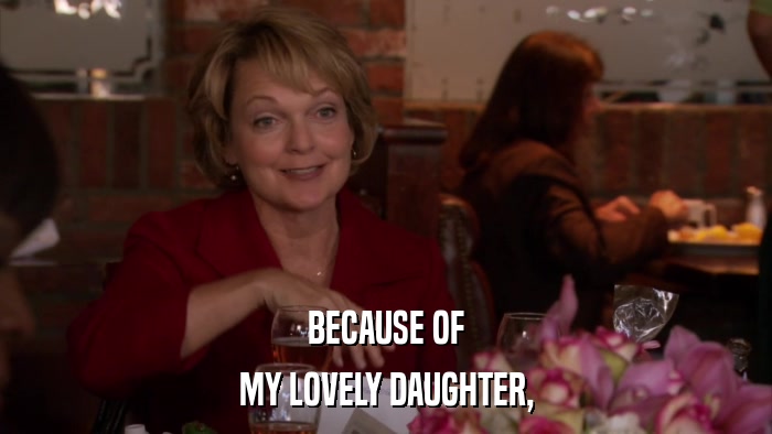BECAUSE OF MY LOVELY DAUGHTER, 