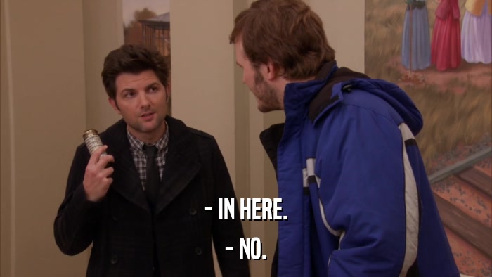 - IN HERE. - NO. 
