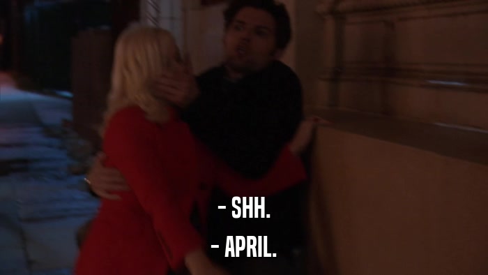 - SHH. - APRIL. 