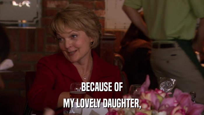 BECAUSE OF MY LOVELY DAUGHTER, 