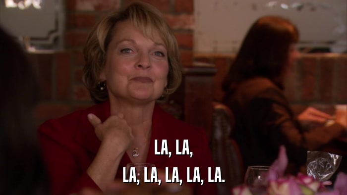 LA, LA, LA, LA, LA, LA, LA. 