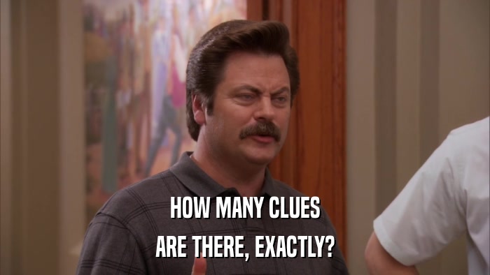 HOW MANY CLUES ARE THERE, EXACTLY? 