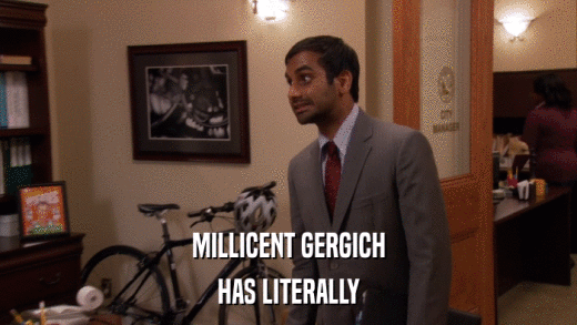 MILLICENT GERGICH HAS LITERALLY 