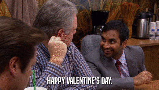 HAPPY VALENTINE'S DAY.  