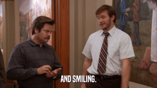 AND SMILING.  