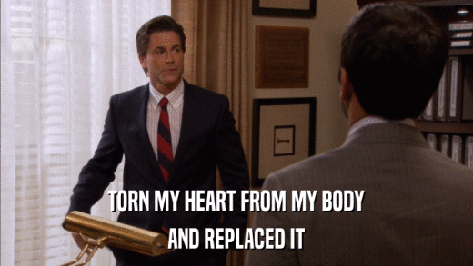 TORN MY HEART FROM MY BODY AND REPLACED IT 
