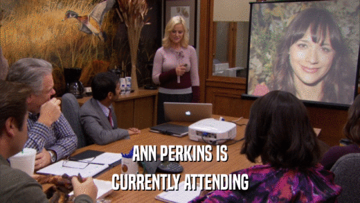 ANN PERKINS IS CURRENTLY ATTENDING 