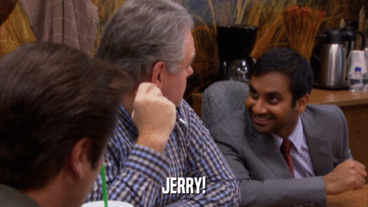 JERRY!  