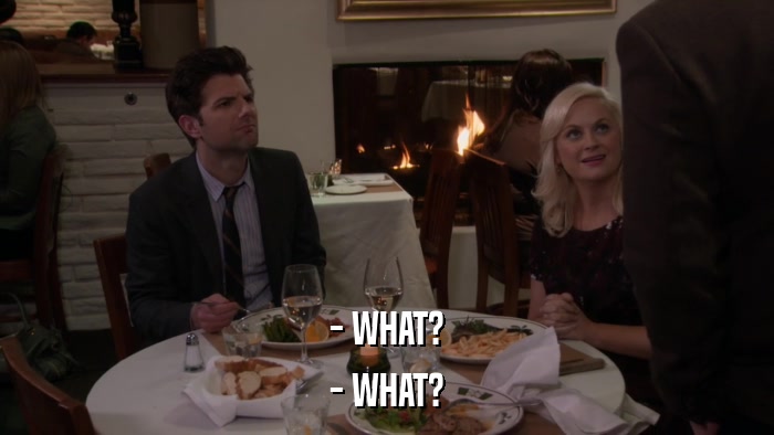- WHAT? - WHAT? 