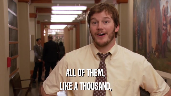 ALL OF THEM, LIKE A THOUSAND, 