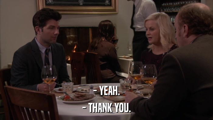 - YEAH. - THANK YOU. 