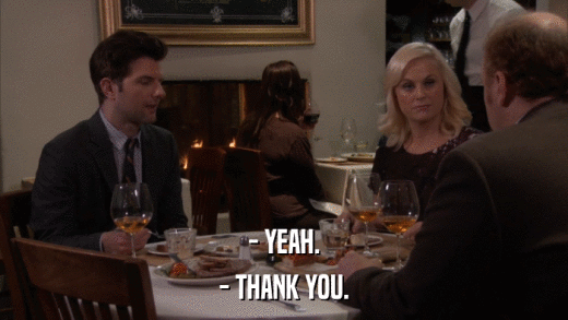 - YEAH. - THANK YOU. 