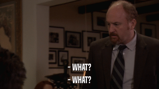 - WHAT? - WHAT? 