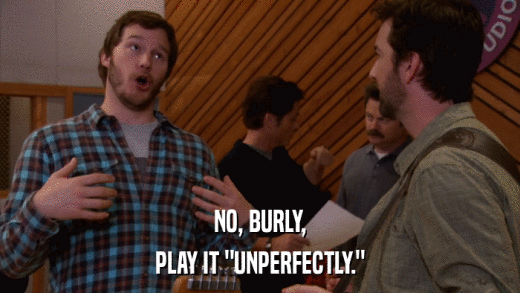 NO, BURLY, PLAY IT 
