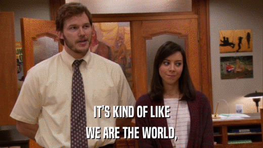 IT'S KIND OF LIKE WE ARE THE WORLD, 