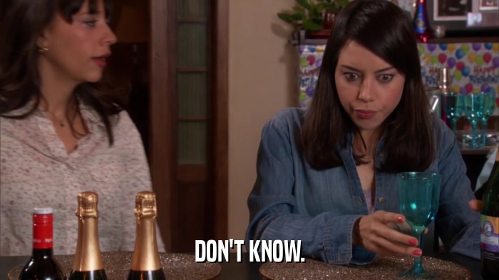 DON'T KNOW.  