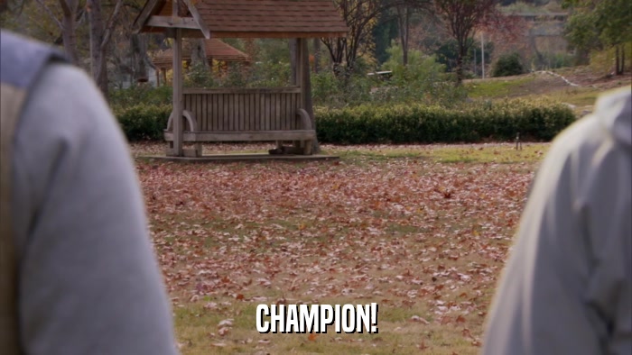 CHAMPION!  