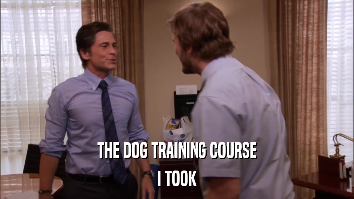 THE DOG TRAINING COURSE I TOOK 