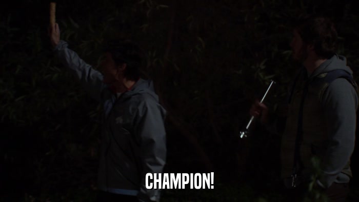 CHAMPION!  