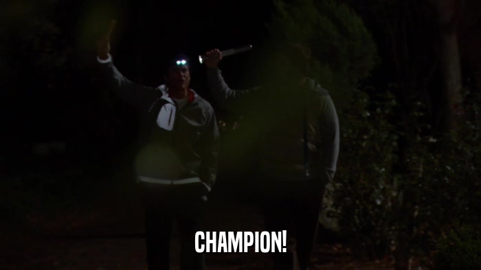 CHAMPION!  