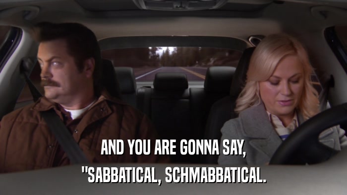 AND YOU ARE GONNA SAY, 