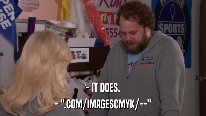 - IT DOES. - 