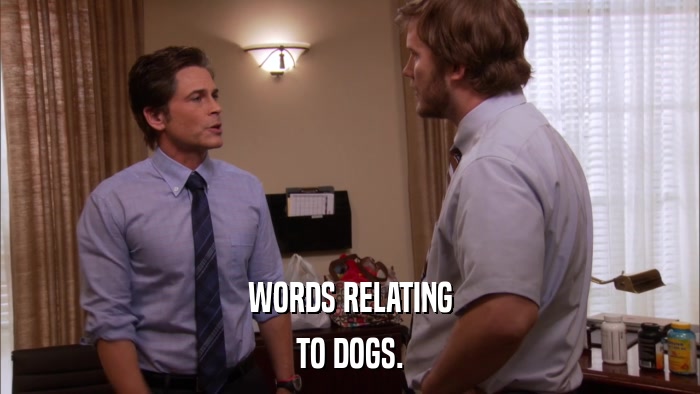 WORDS RELATING TO DOGS. 