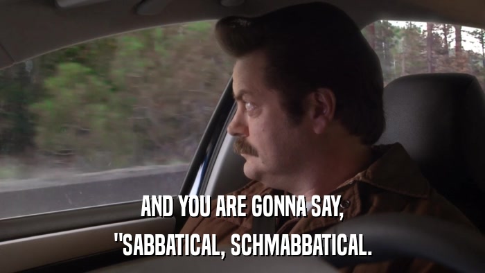 AND YOU ARE GONNA SAY, 