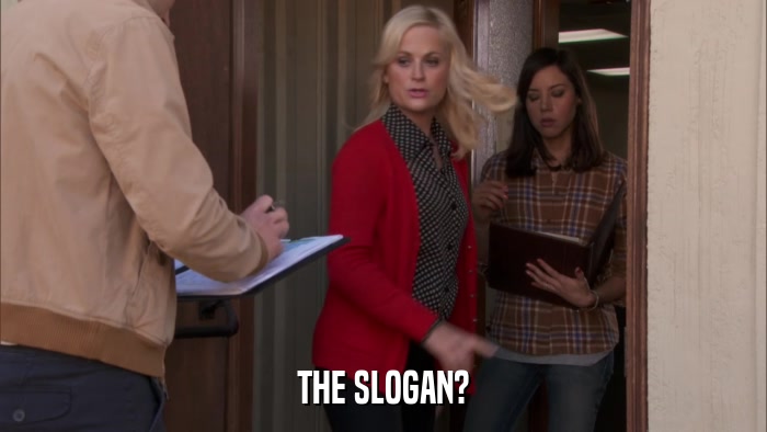 THE SLOGAN?  