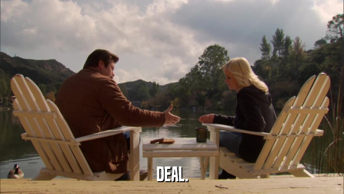 DEAL.  